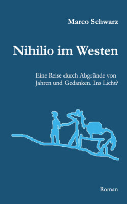 Nihilio im Westen