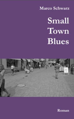 Small Town Blues